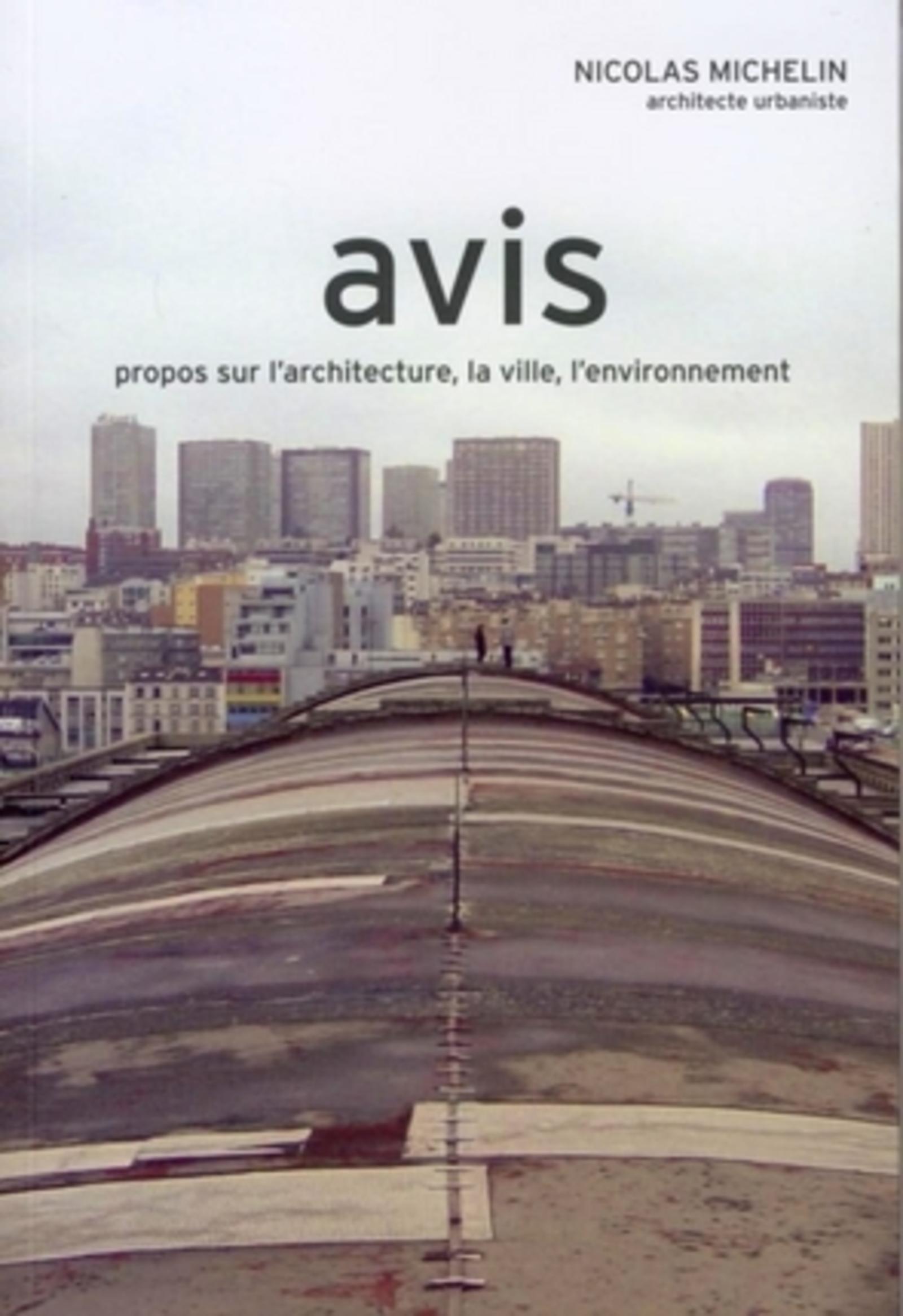 AVIS. PROPOS SUR L'ARTICHECTURE, LA VILLE, L'ENVIRONNEMENT