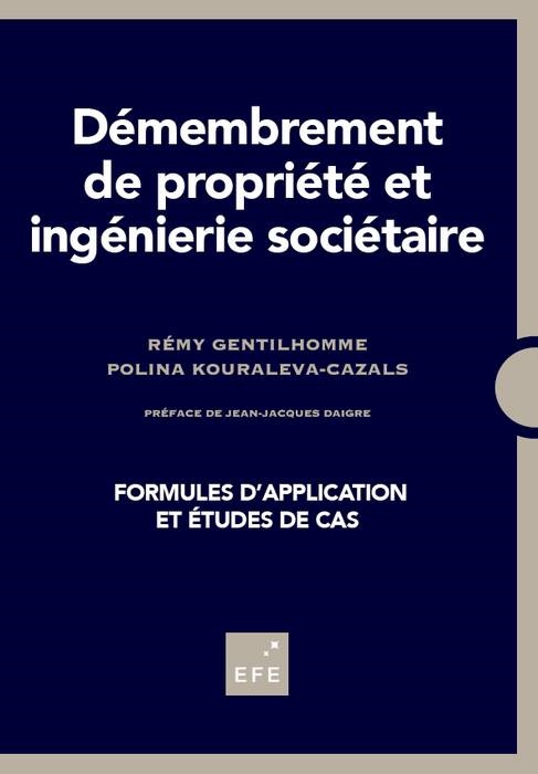 DÉMEMBREMENT DE PROPRIÉTÉ ET INGÉNIERIE SOCIÉTAIRE