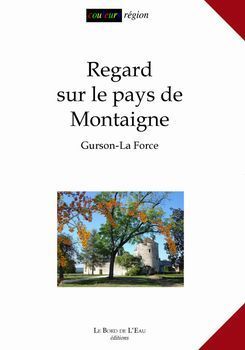 Regard sur le Pays de Montaigne (+Dvd)