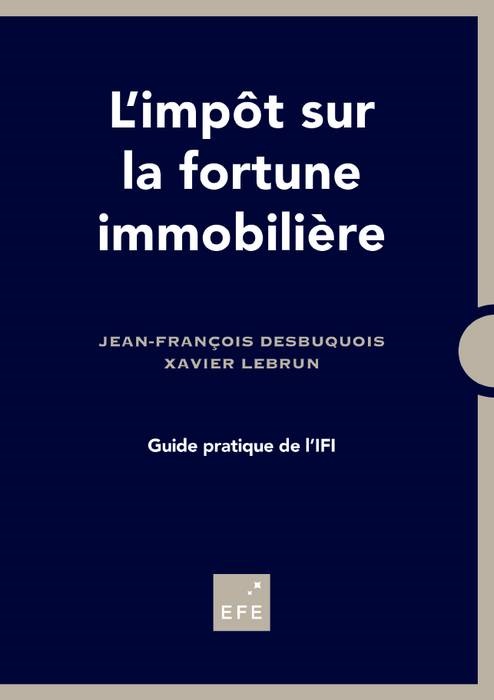 L IMPOT SUR LA FORTUNE IMMOBILIERE