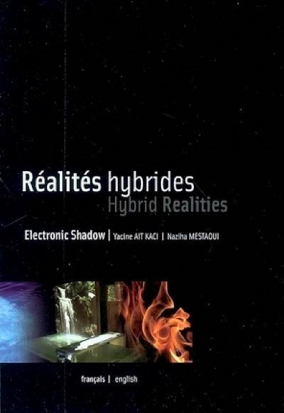 Electronic Shadows : Réalités hydrides