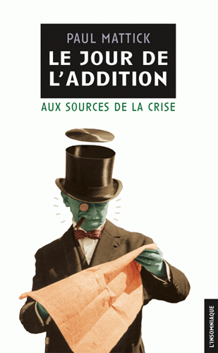 Le Jour de l'addition : aux sources de la crise