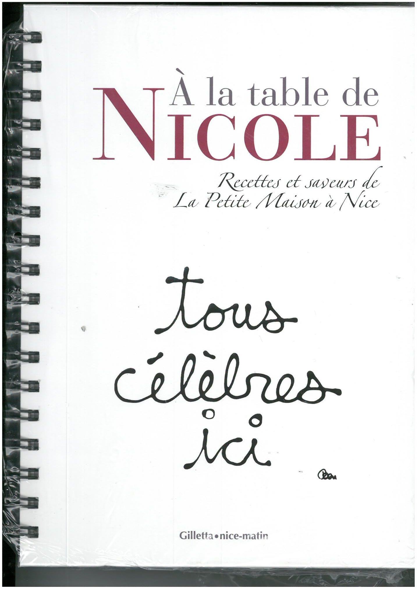 À la table de Nicole - recettes et saveurs de "La petite maison à Nice"