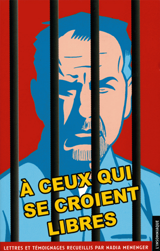 A ceux qui se croient libres