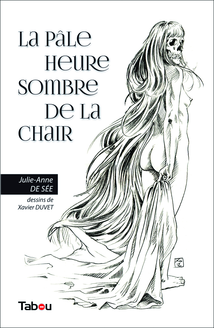 La pâle heure sombre de la chair