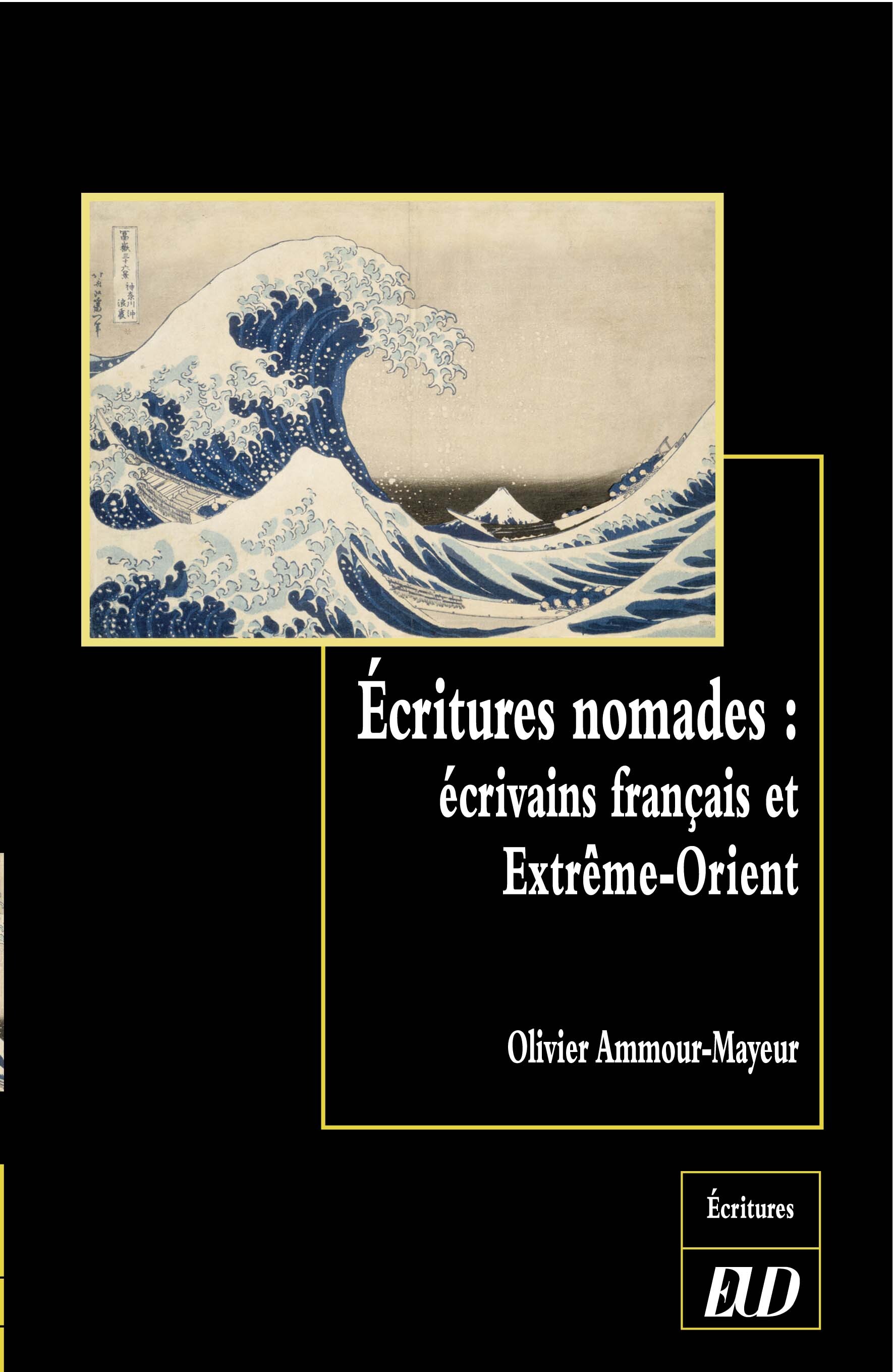 écritures nomades écrivains français et extreme orient