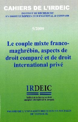 le couple mixte franco-maghrebin, aspects de droit compare et de droit internati