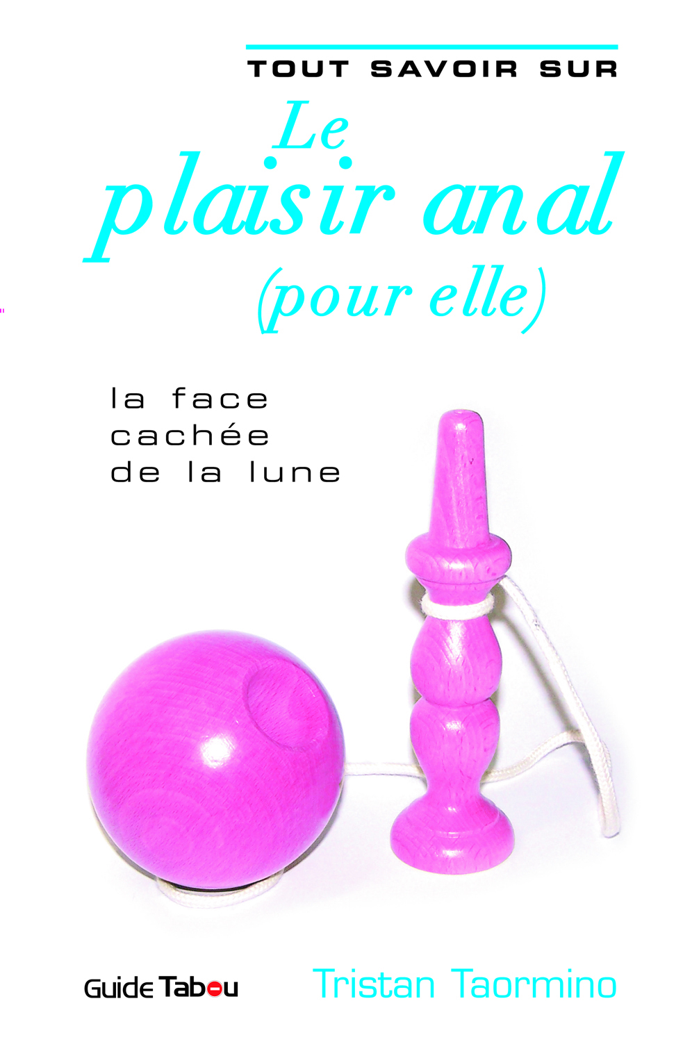 Tout savoir sur le plaisir anal (pour elle)