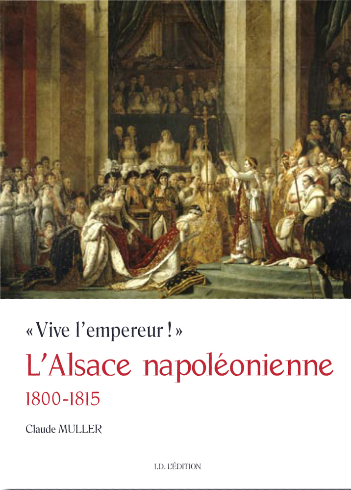 L’Alsace napoléonienne 1800-1815