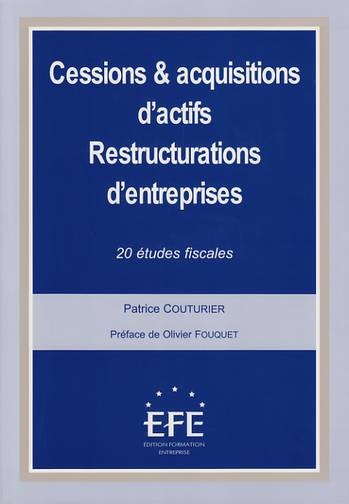 CESSIONS ET ACQUISITIONS D'ACTIFS - RESTRUCTURATIONS D'ENTREPRISES