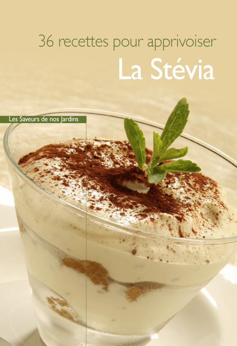 La Stévia (36 recettes pour l'apprivoiser)