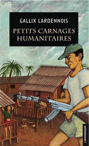Petits carnages humanitaires