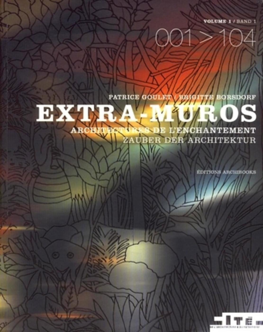 Extra-muros - Architectures de l'enchantement - Tome 1