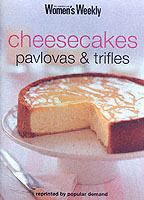 CHEESECAKES, PAVLOVAS AND TRIFLES