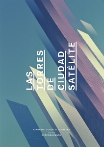 Las Torres de Ciudad Satelite /anglais
