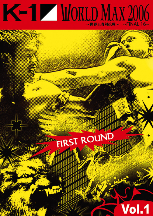 K-1 - WORLD MAX - 2006 - VOL. 1 - FIRST ROUND