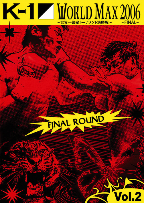 K-1 - WORLD MAX - 2006 - VOL. 2 - FINAL FINAL ROUND