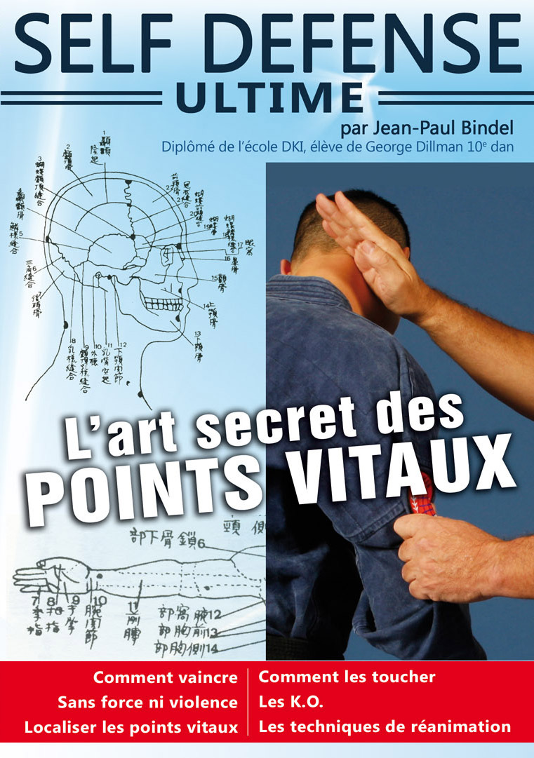 SELF-DEFENSE ULTIME L'ART SECRET DES POINTS VITAUX