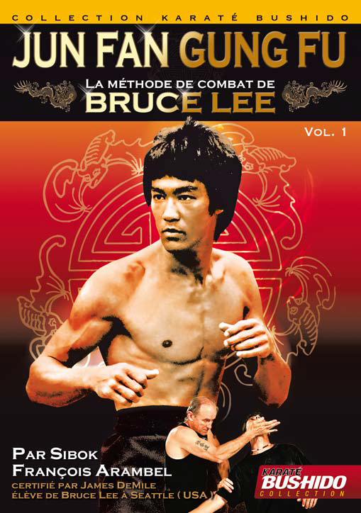 METHODE DE COMBAT DE BRUCE LEE -  VOL. 1 -  JUN FAN GUNG FU