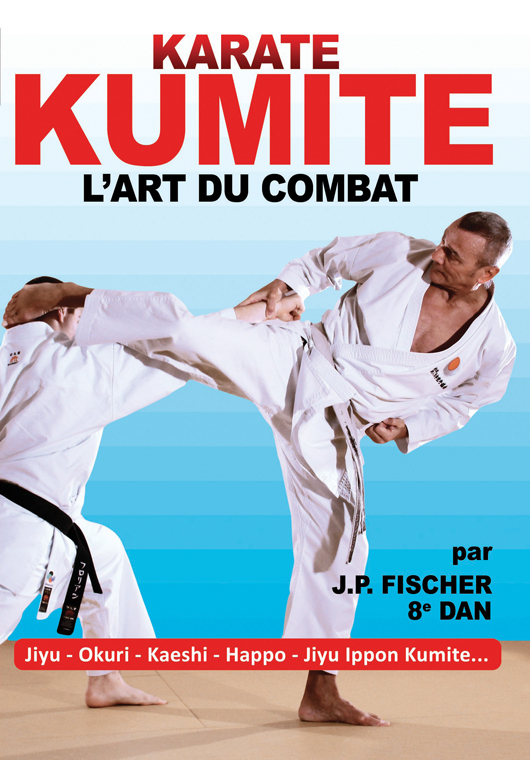 KARATE KUMITE - L'ART DU COMBAT