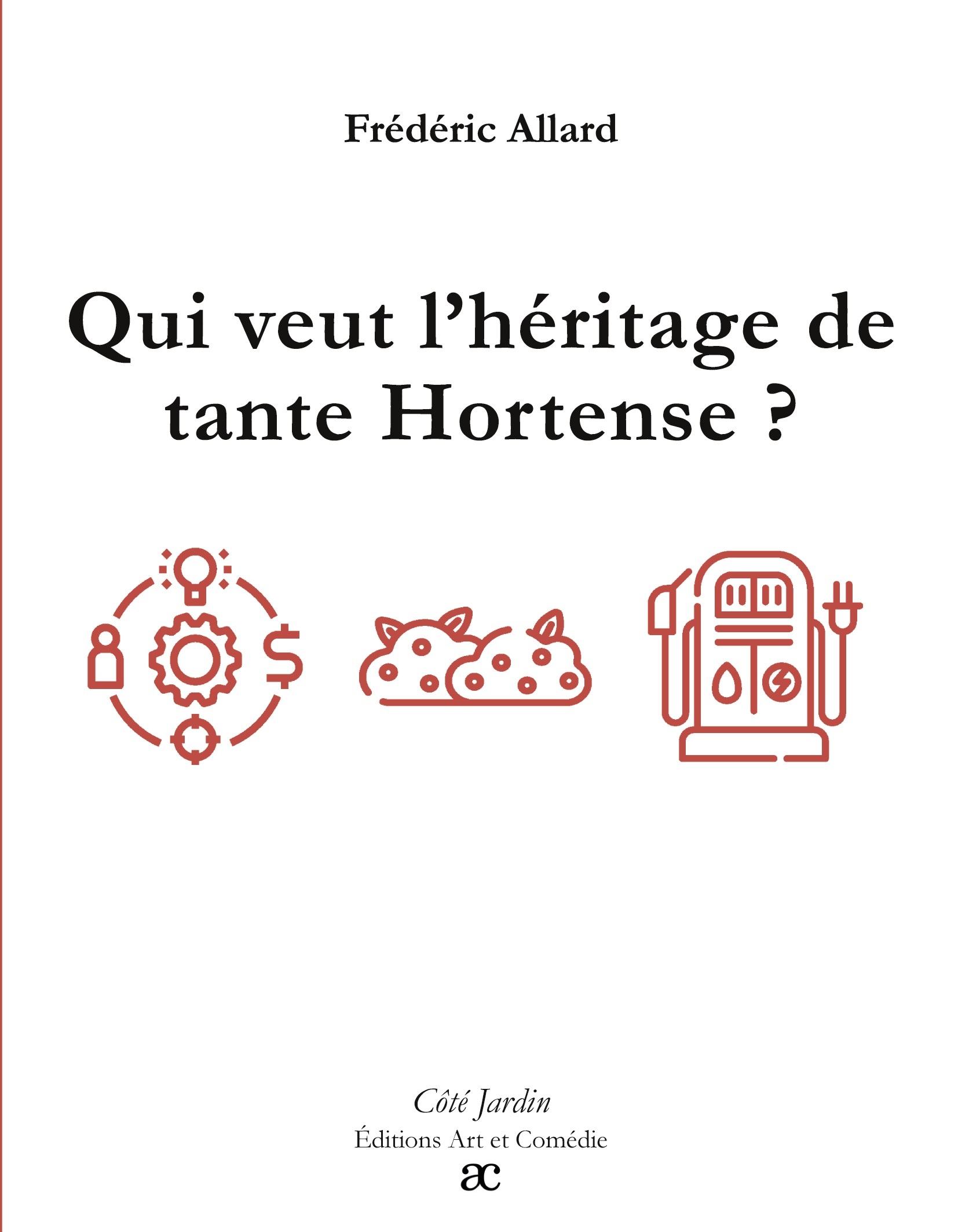 Qui veut l'héritage de tante Hortense ?