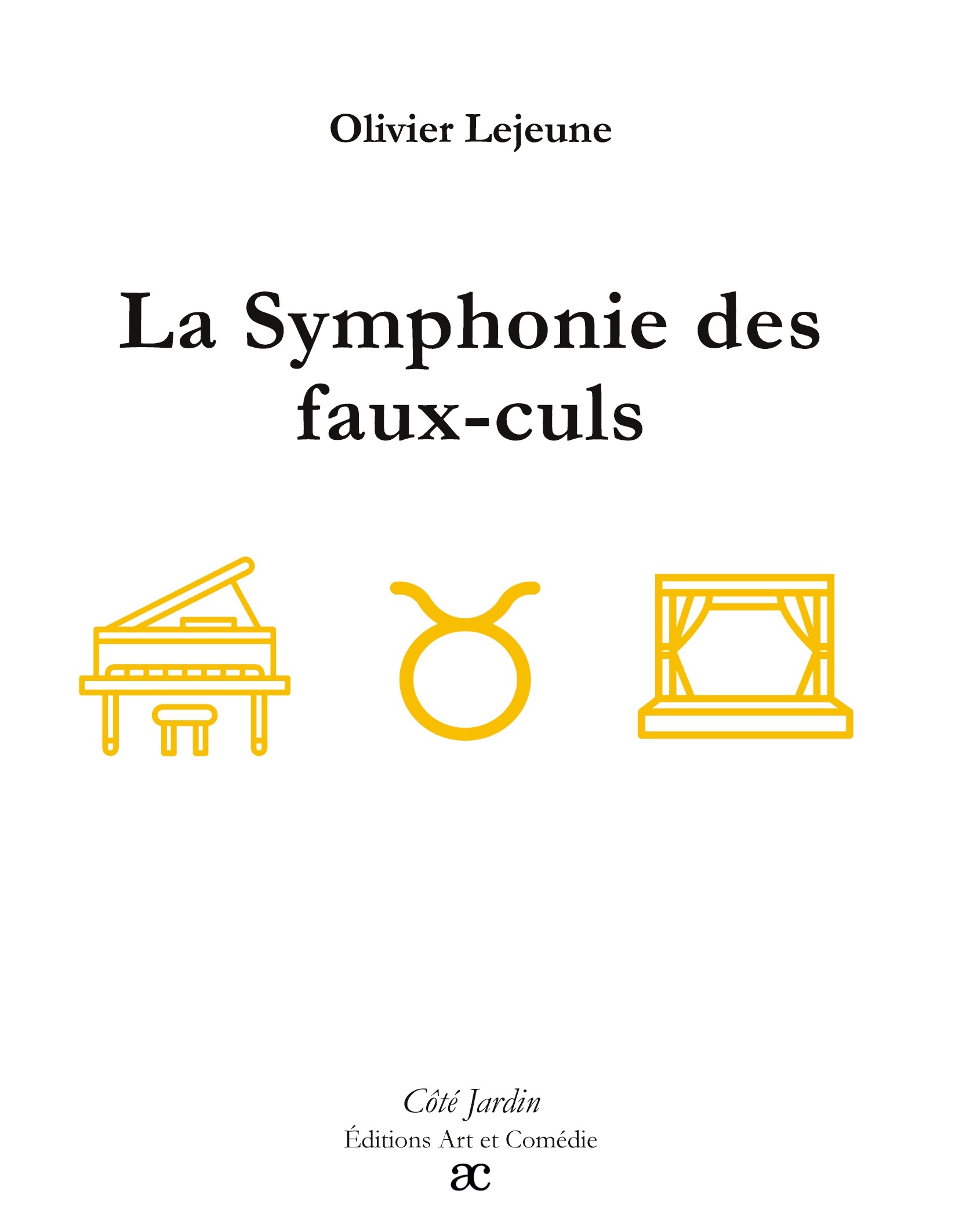 La Symphonie des faux-culs