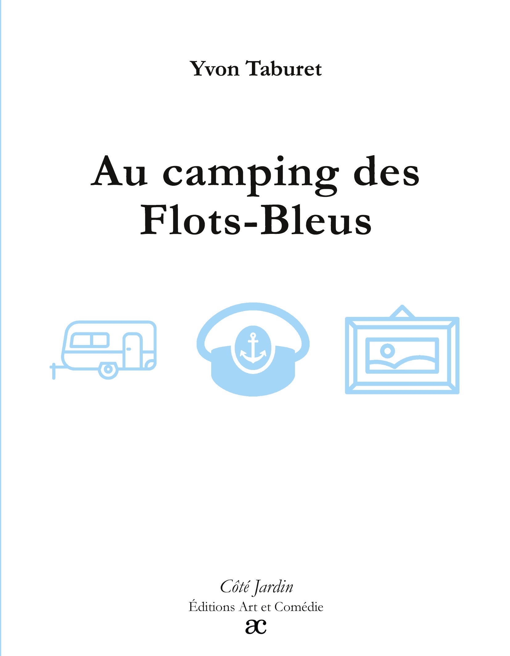 Au camping des Flots-Bleux