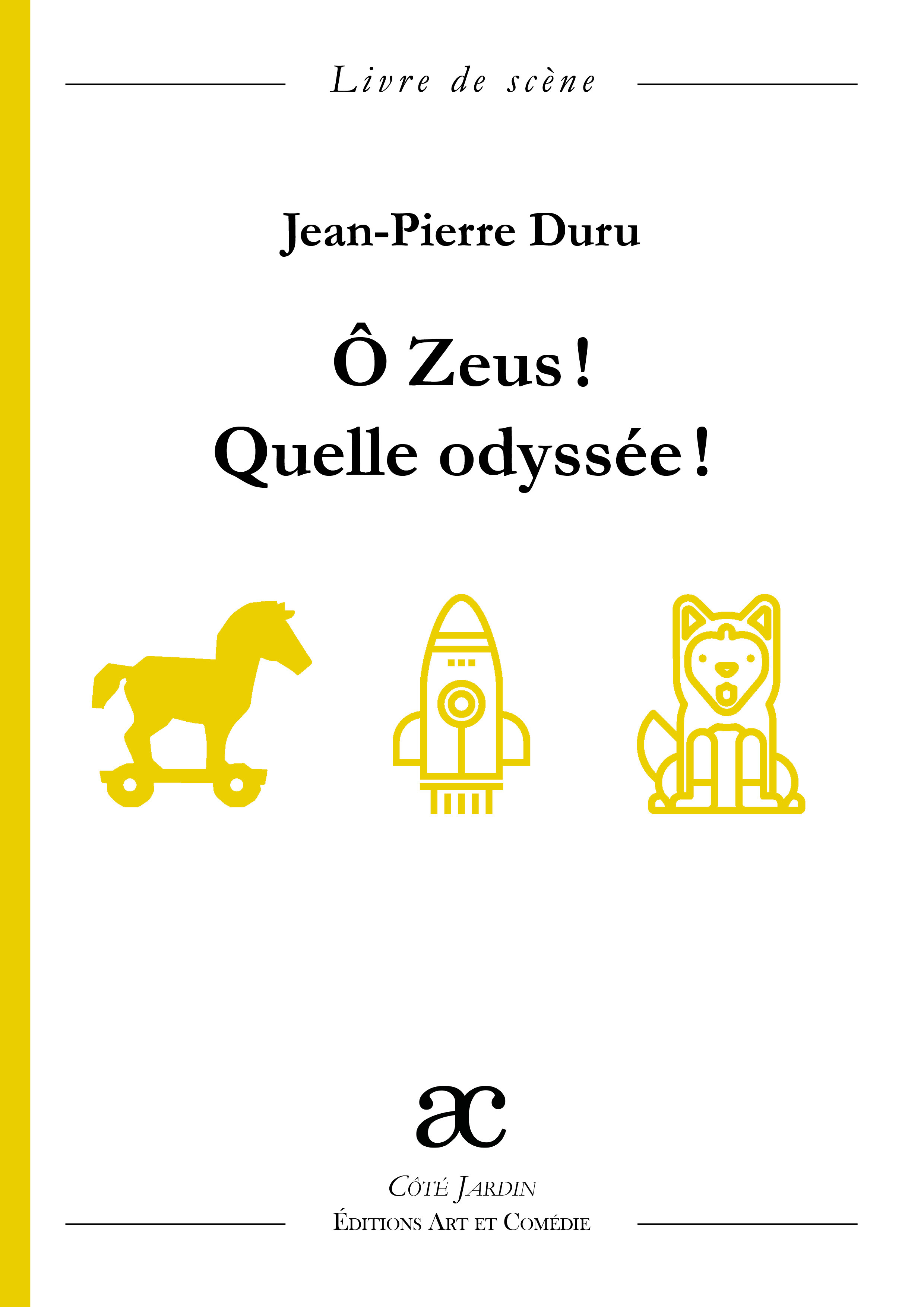 Ô Zeus ! Quelle odyssée !