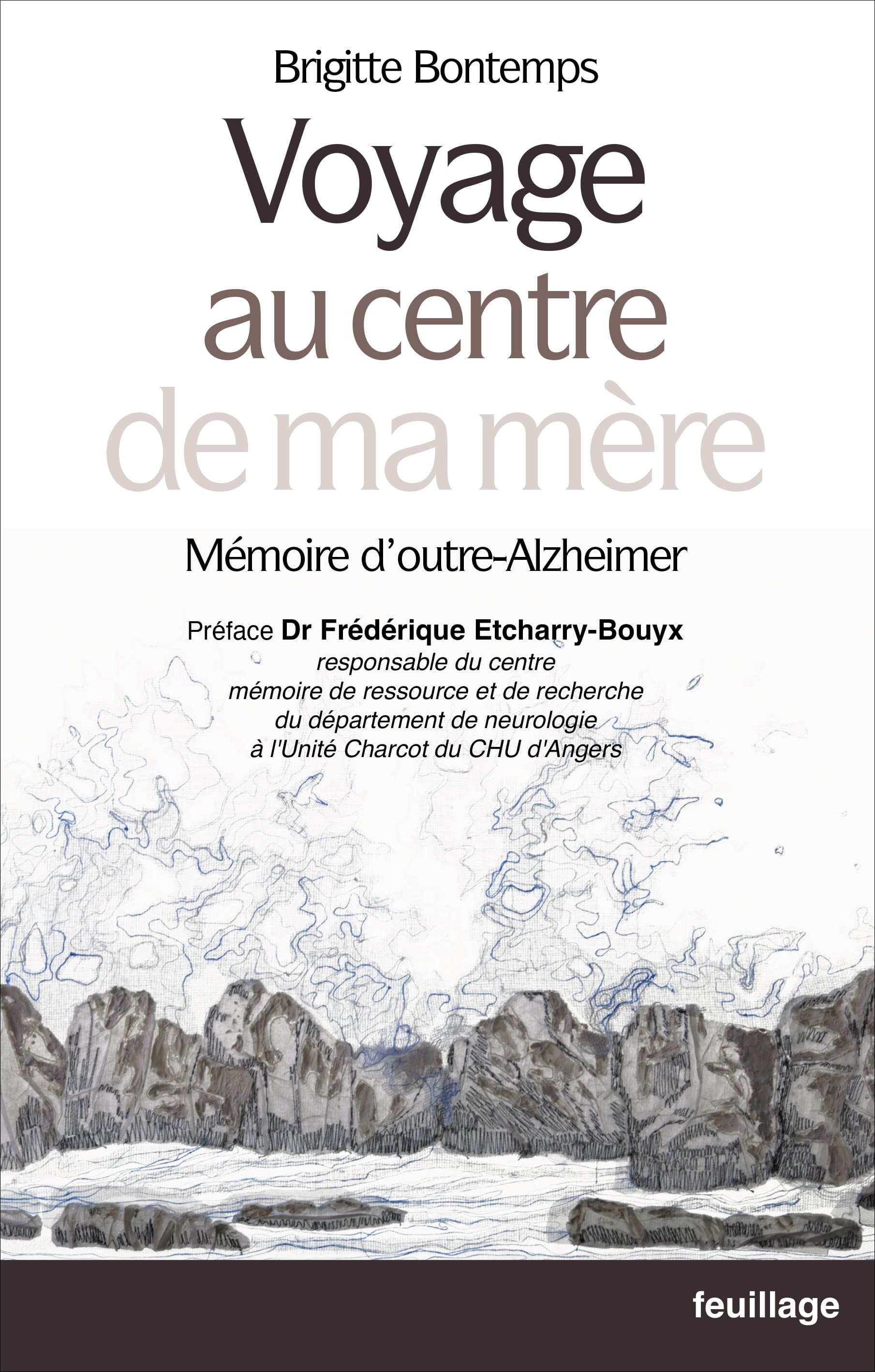 Voyage au centre de ma mère - mémoire d'outre-Alzheimer