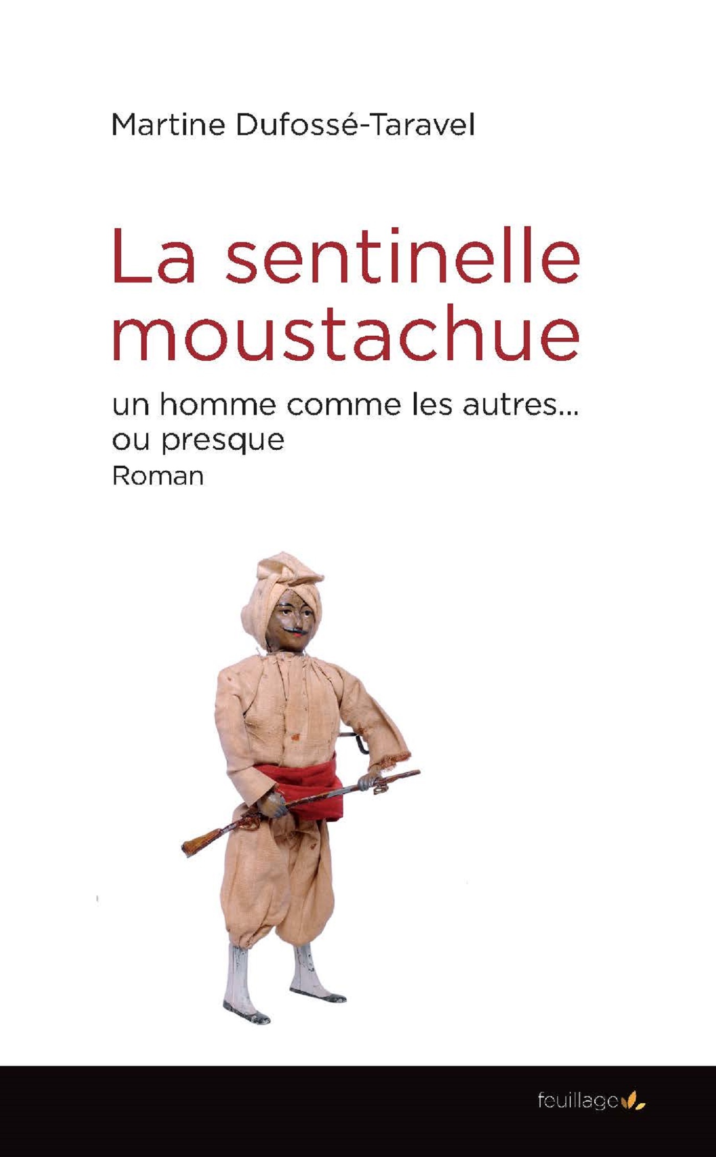 La sentinelle moustachue