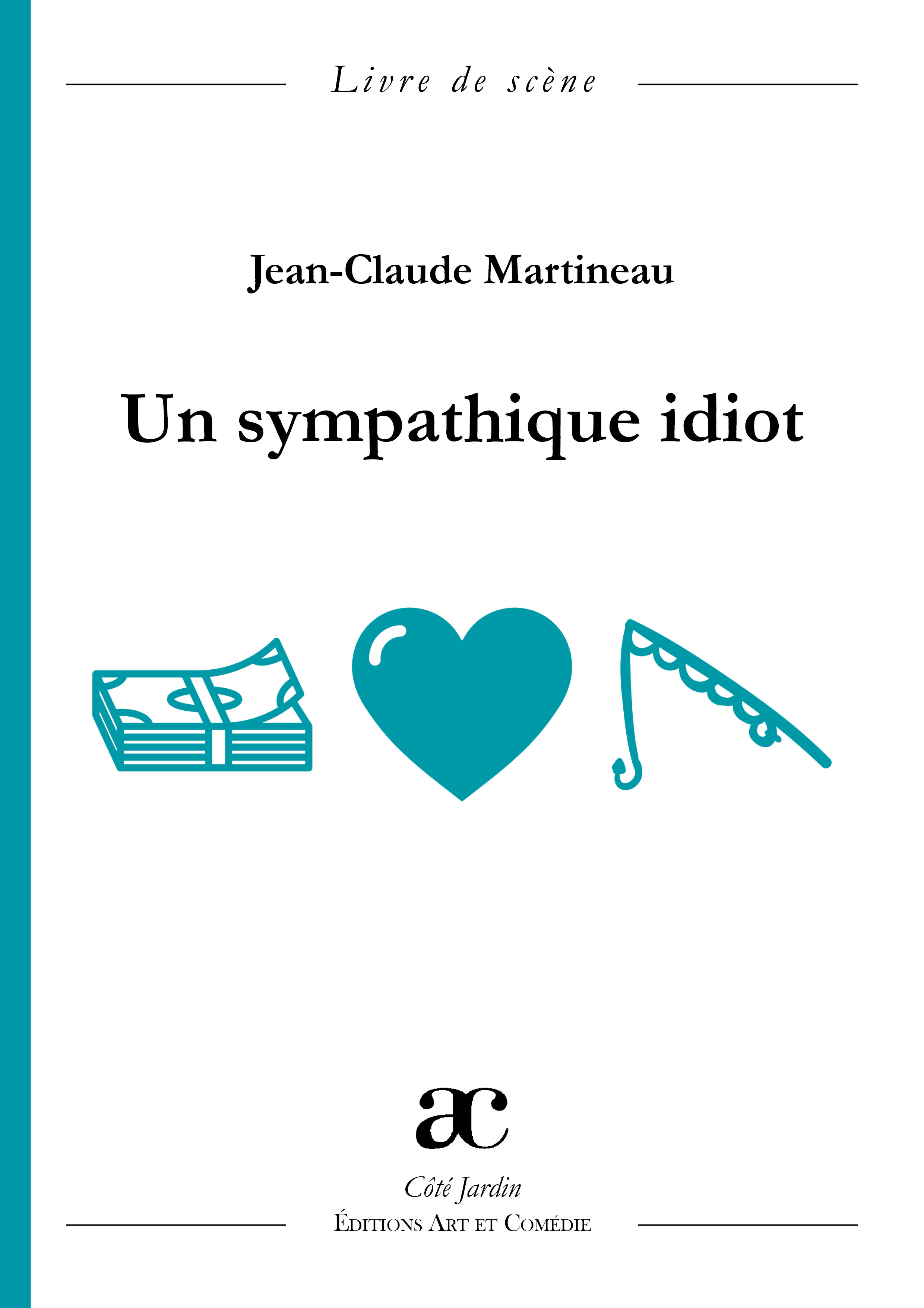Un sympathique idiot
