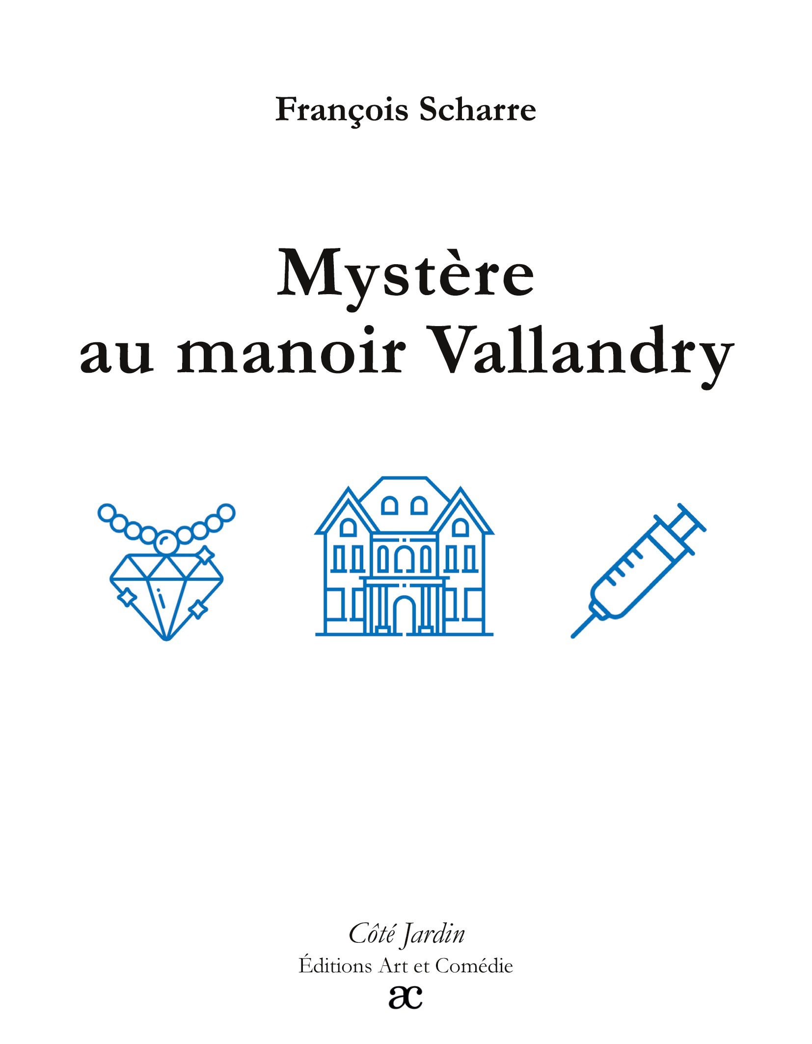 Mystère au manoir Vallandry