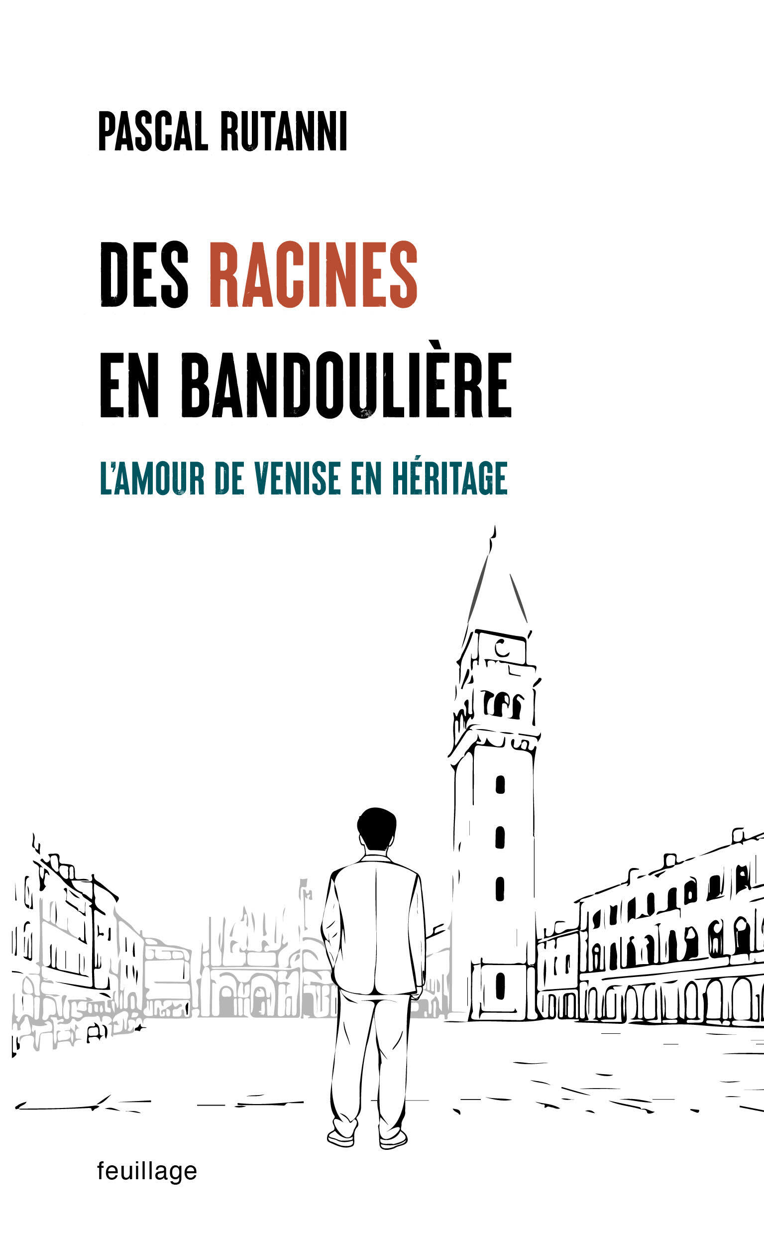DES RACINES EN BANDOULIERE : L?AMOUR DE VENISE EN HERITAGE