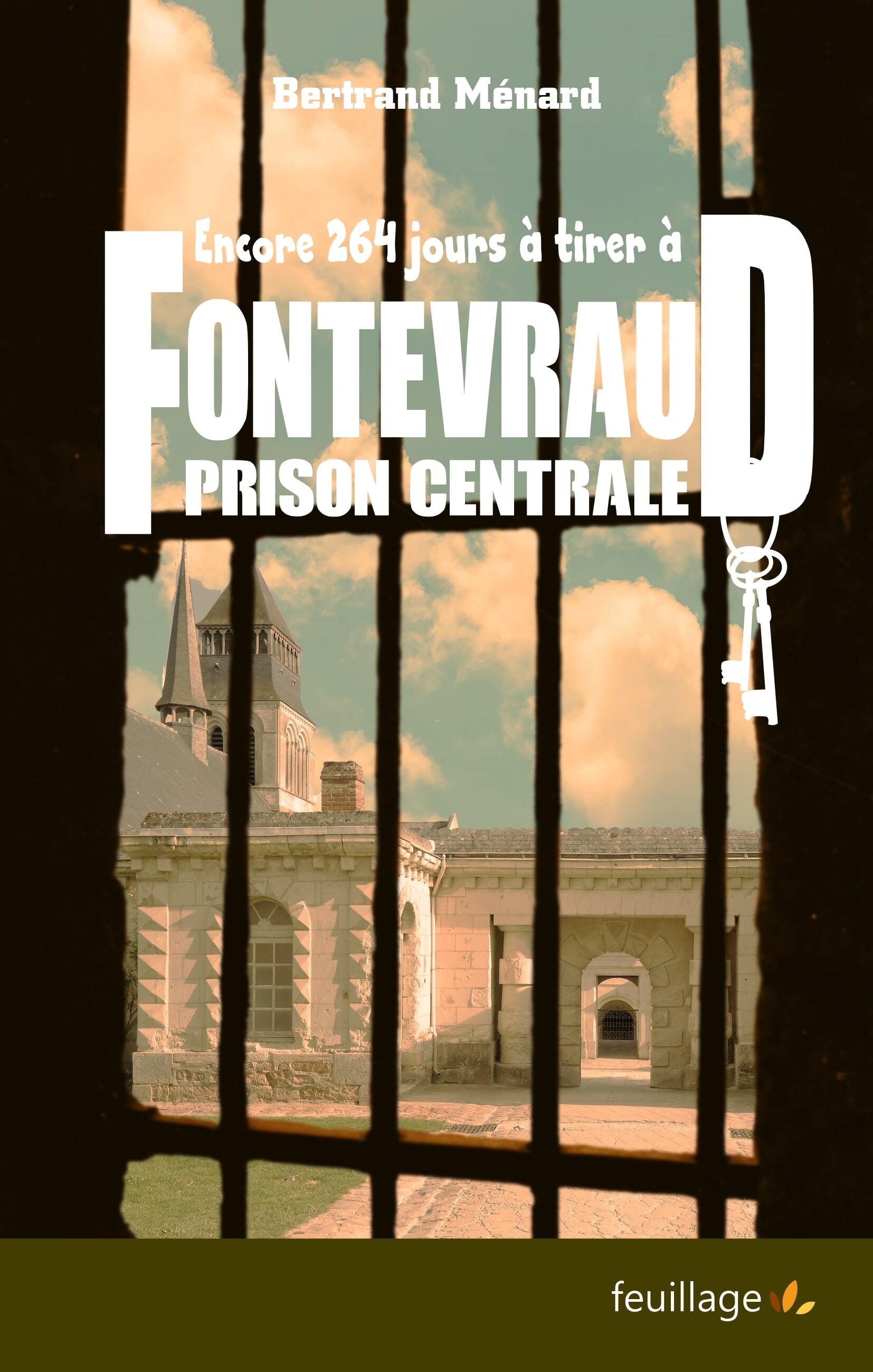 FONTEVRAUD PRISON CENTRALE : ENCORE 264 JOURS A TIRER