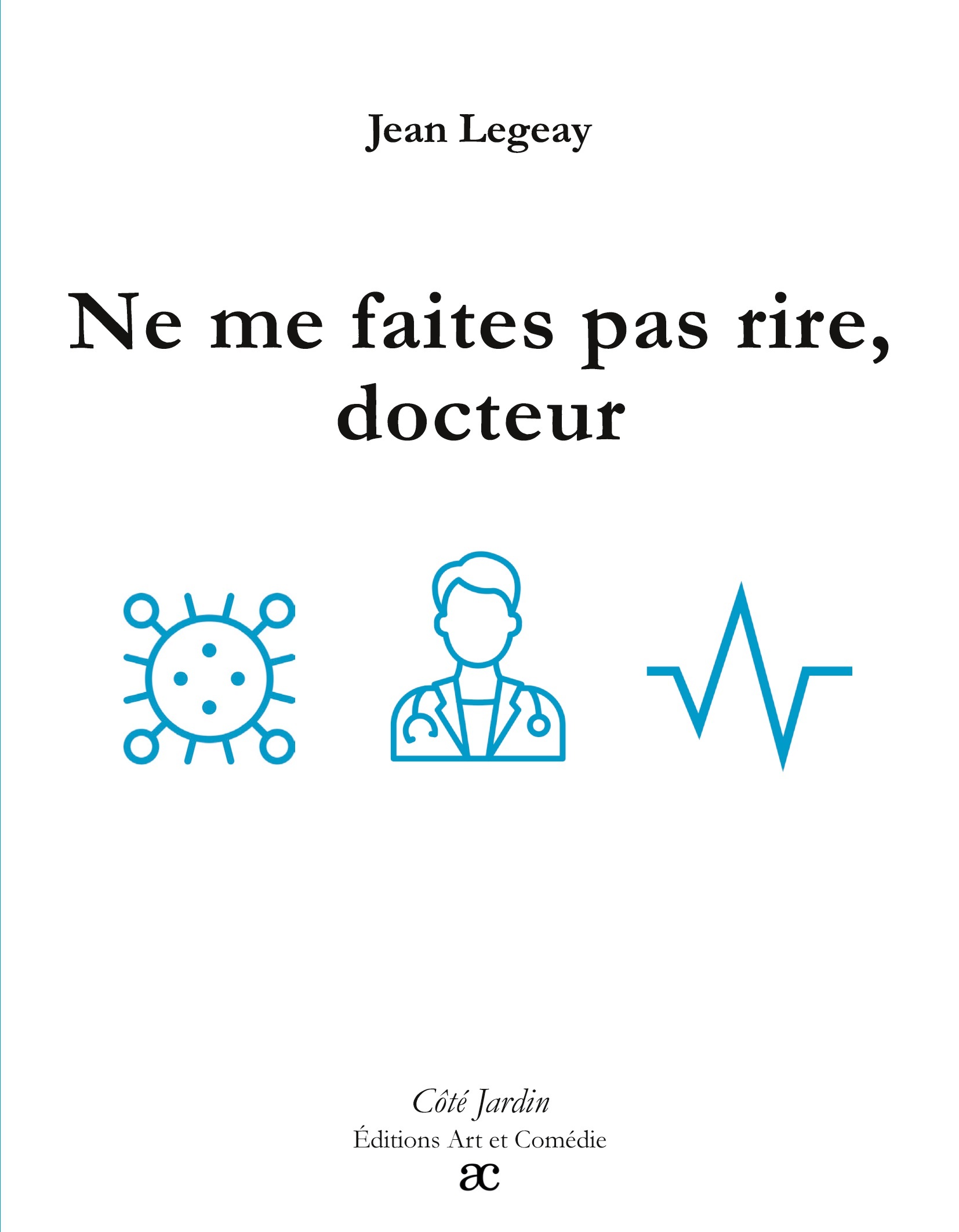 Ne me faites pas rire, docteur