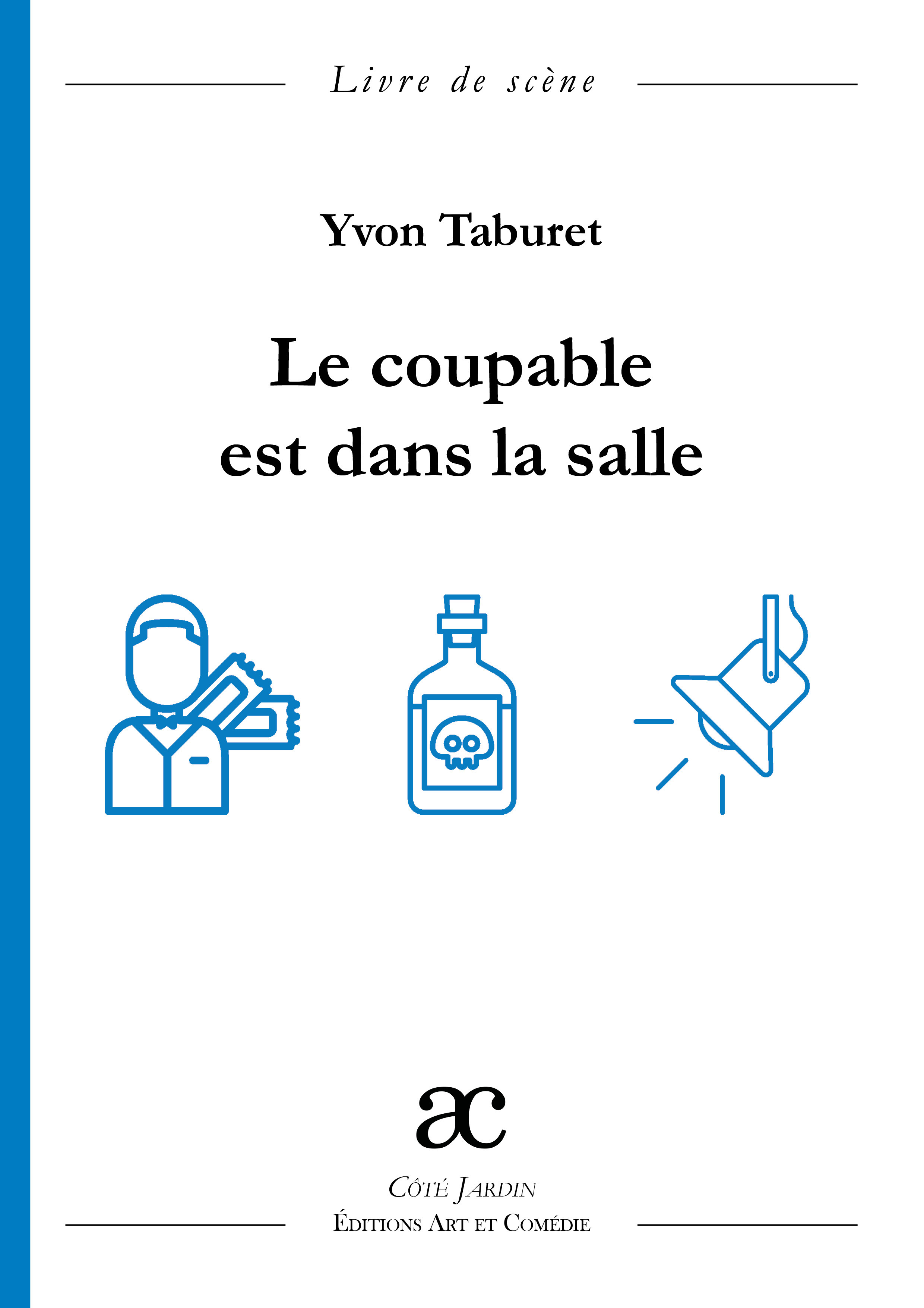 Le coupable est dans la salle