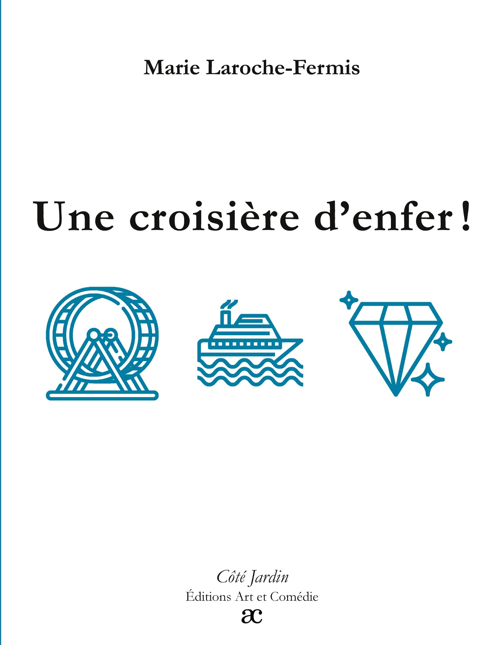 Une croisière d'enfer !