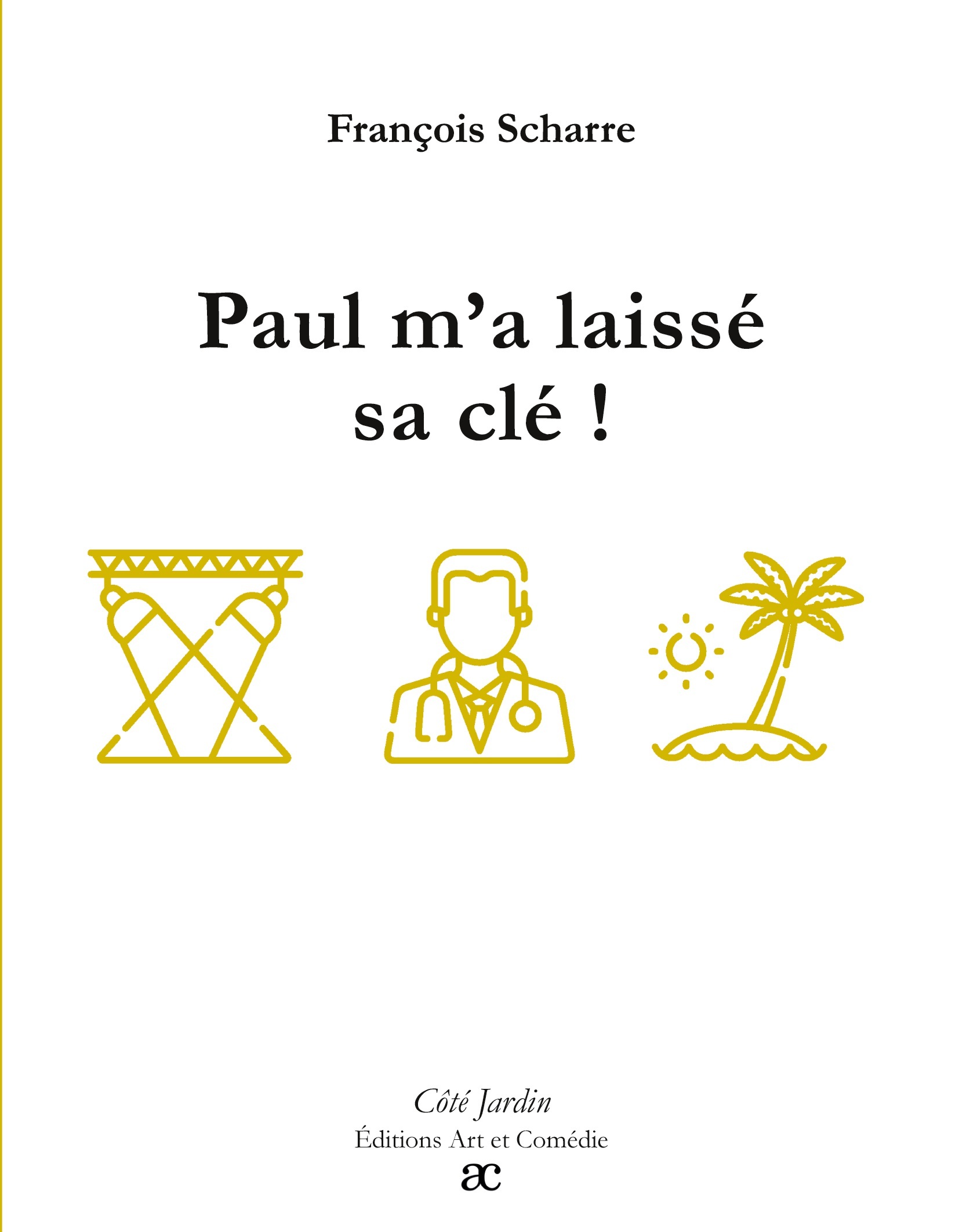 Paul m'a laissé sa clé !