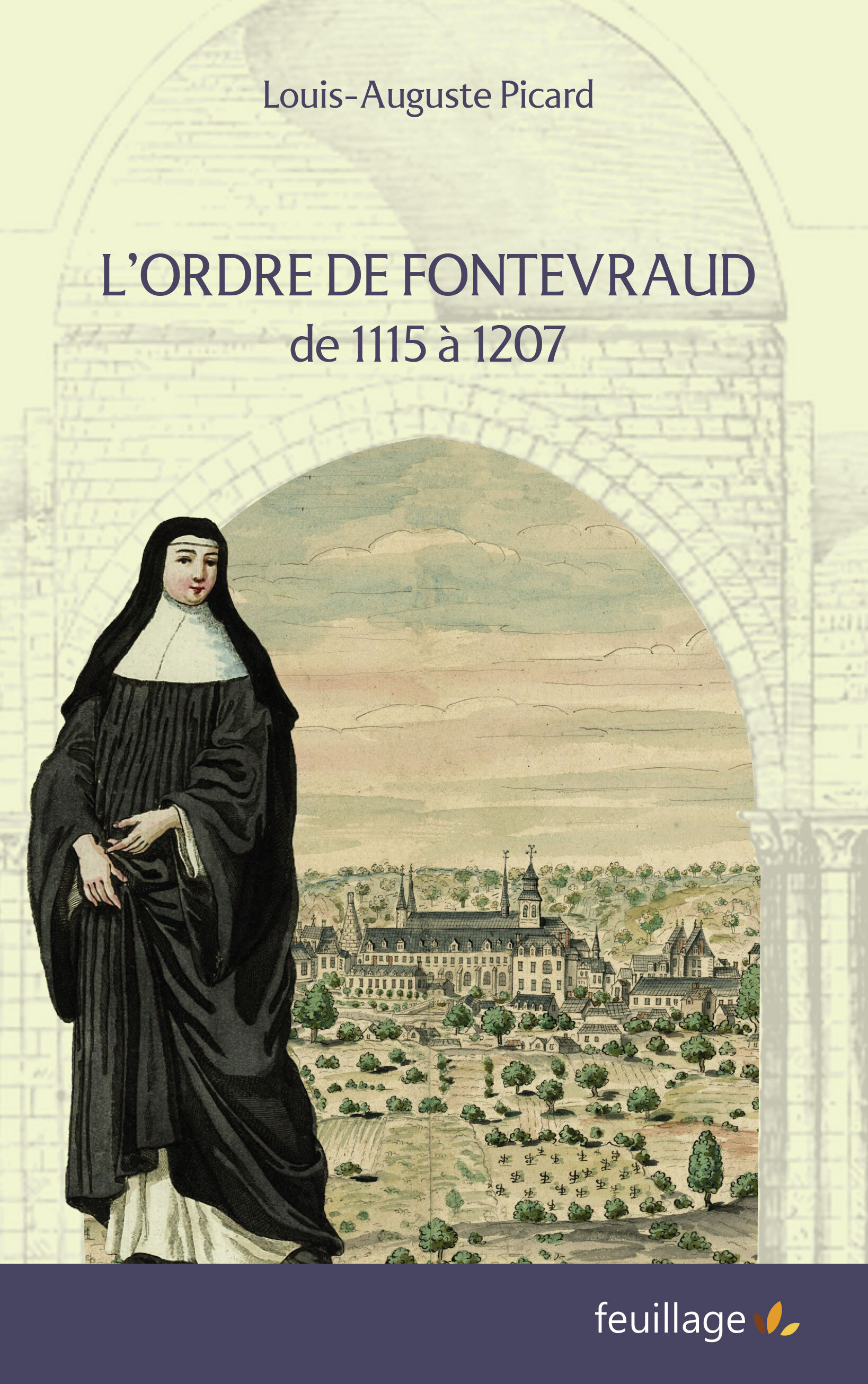 L'ORDRE DE FONTEVRAUD : DE 1115 A 1206