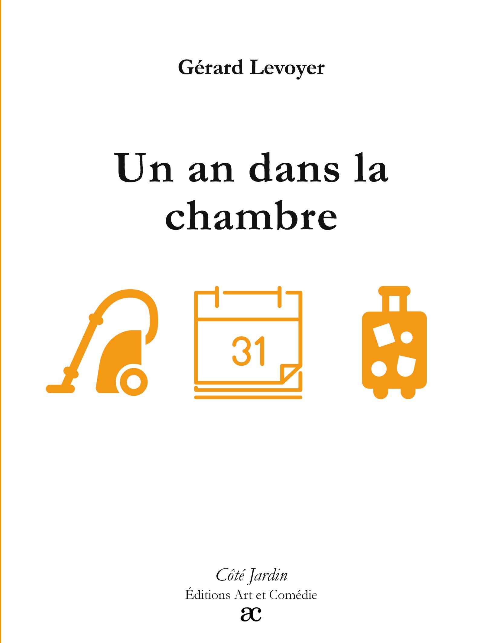 Un an dans la chambre