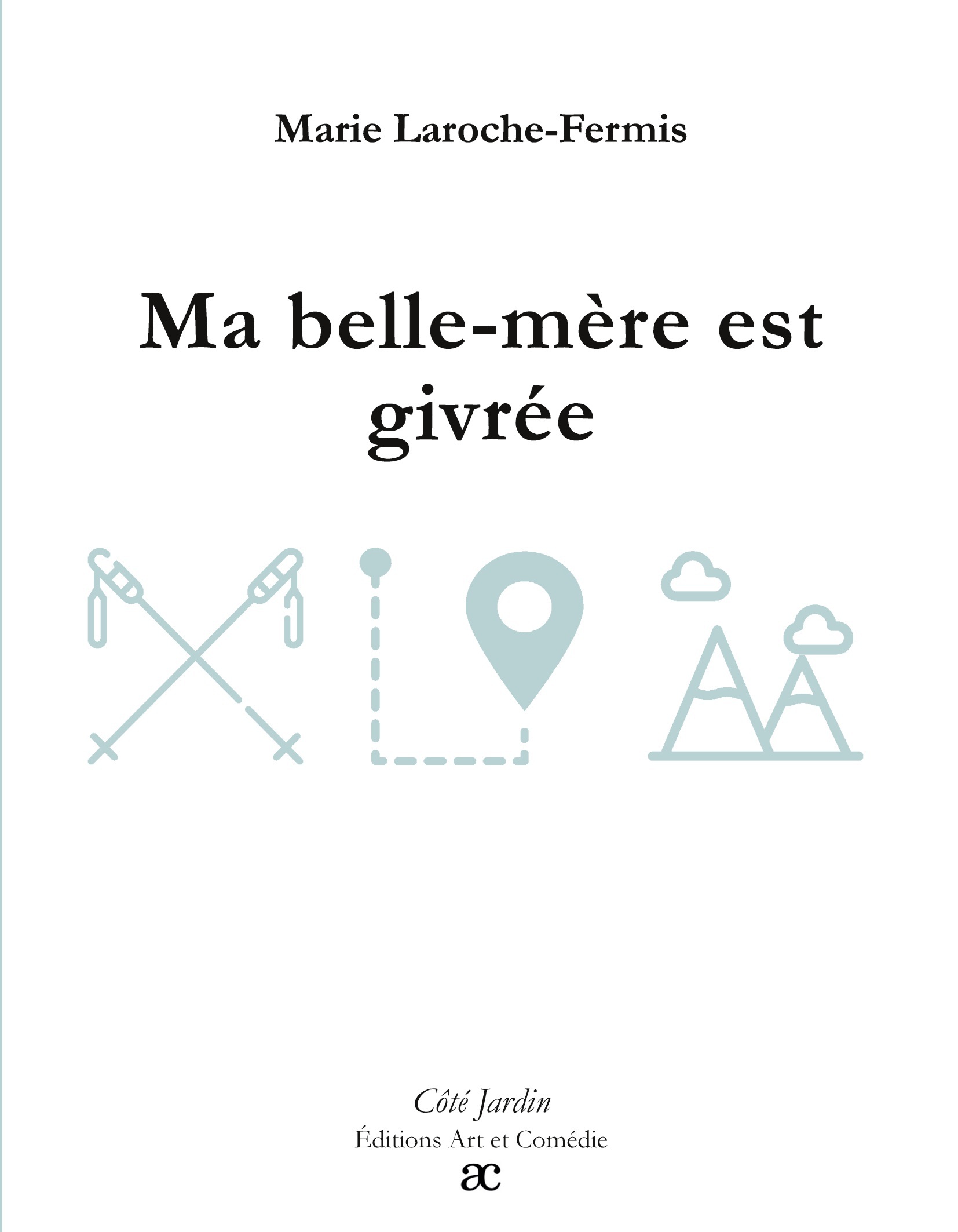 Ma belle-mère est givrée