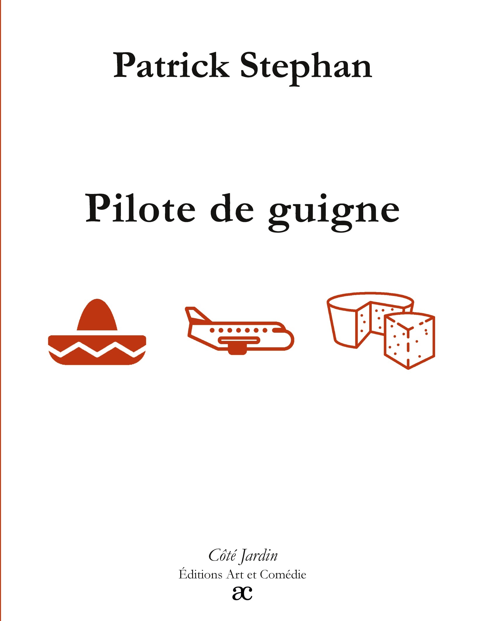 Pilote de guigne