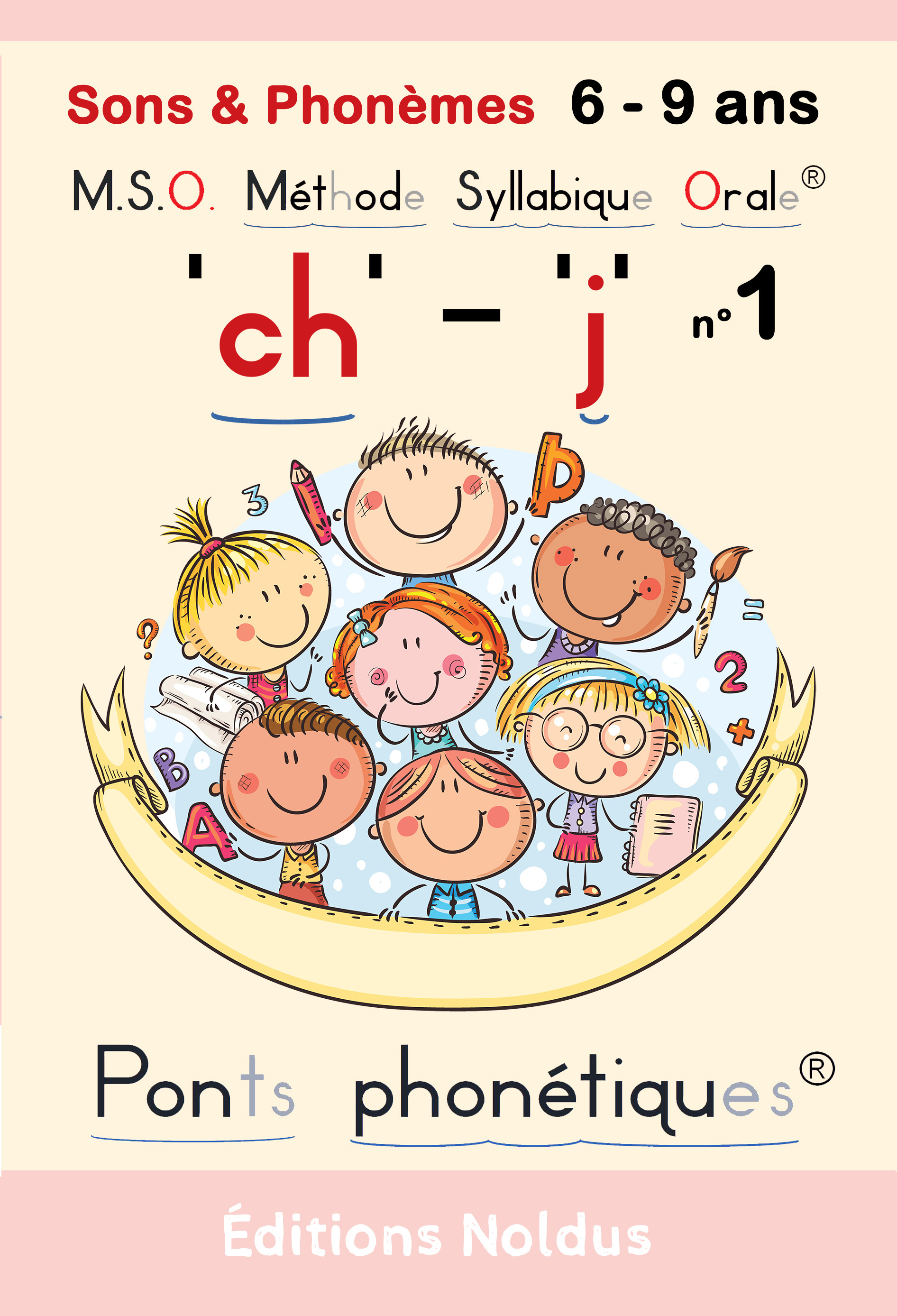 SONS & PHONEMES "CH" "J" DYS - M.S.O. METHODE SYLLABIQUE ORALE AVEC PONTS PHONETIQUES