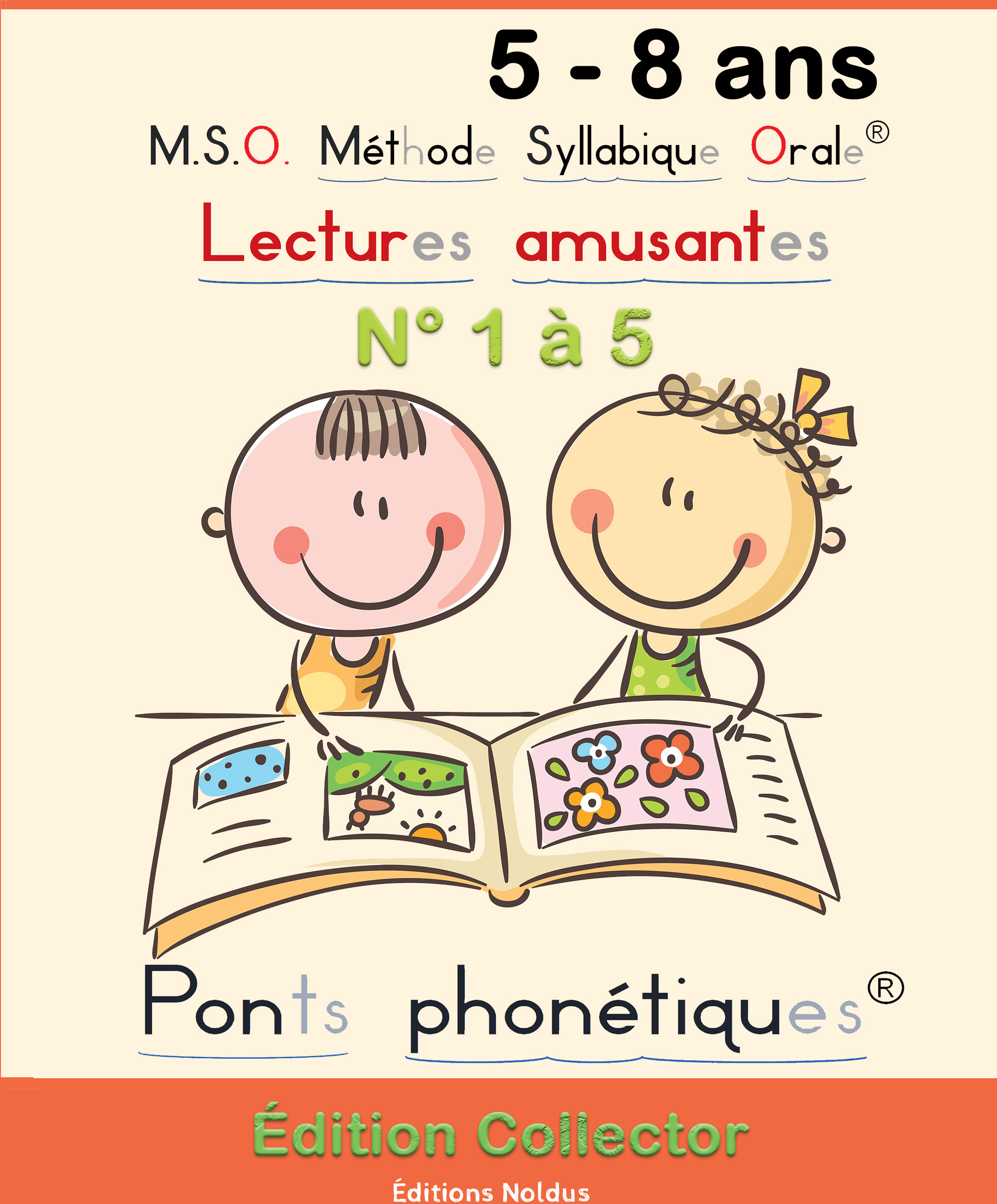 M.S.O. Lectures Amusantes N°1 2 3 4 et 5 - Méthode Syllabique Orale avec ponts phonétiques - DYS