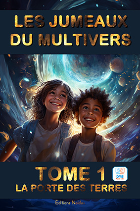 LES JUMEAUX DU MULTIVERS T1 LA PORTE DES TERRES DYS