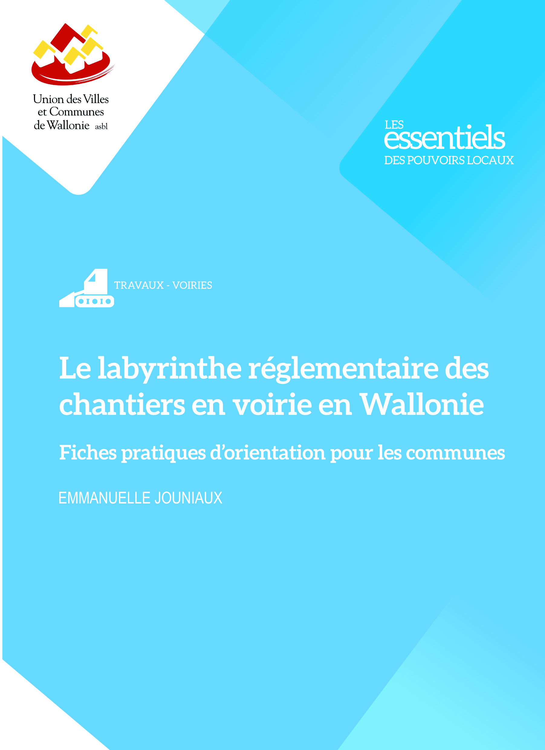Le Labyrinthe réglementaire des chantiers en voirie en Wallonie