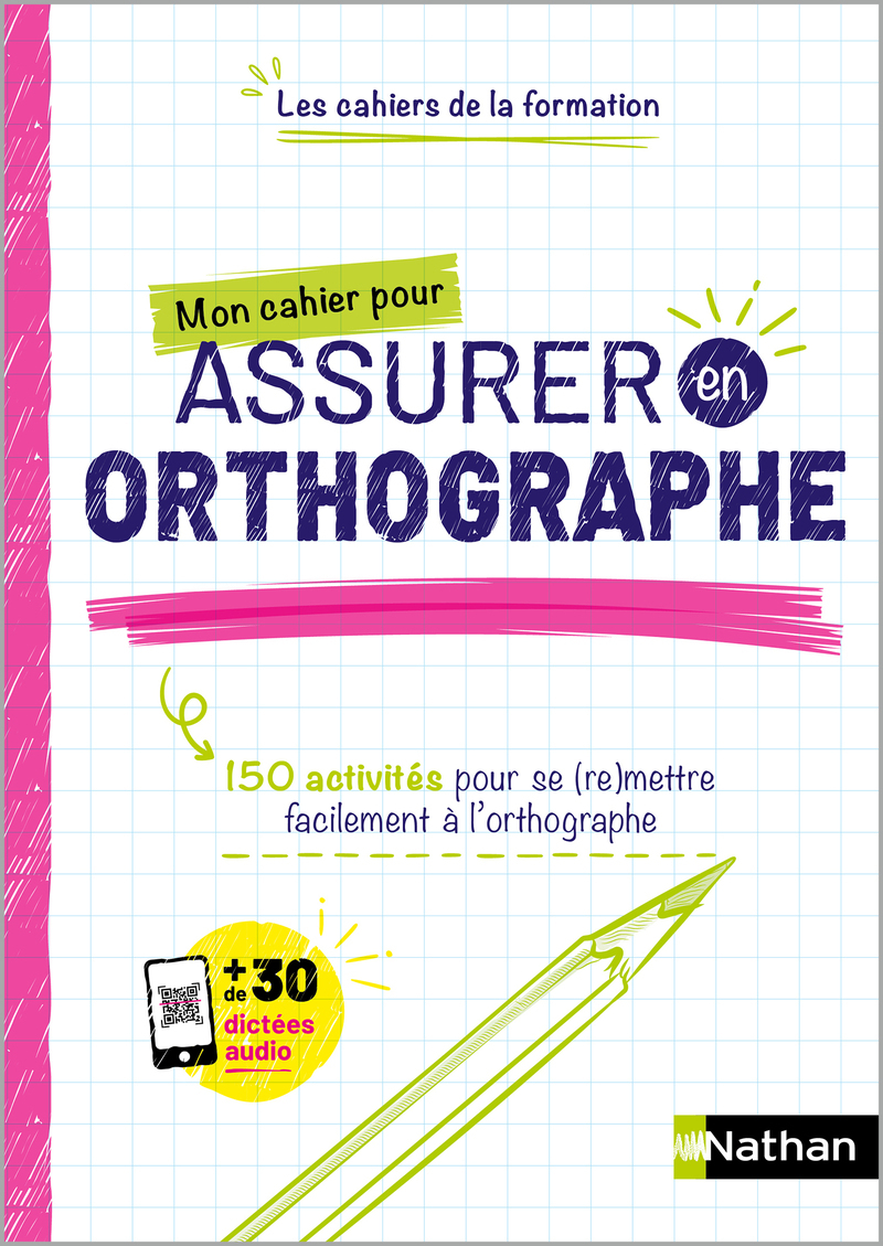 Mon cahier pour assurer en Orthographe