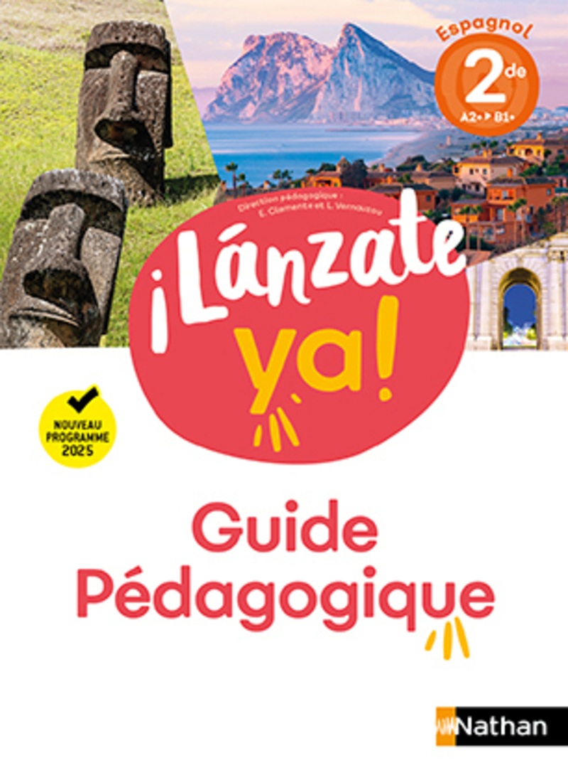 ¡Lánzate ya! Espagnol 2de - Guide pédagogique - 2025