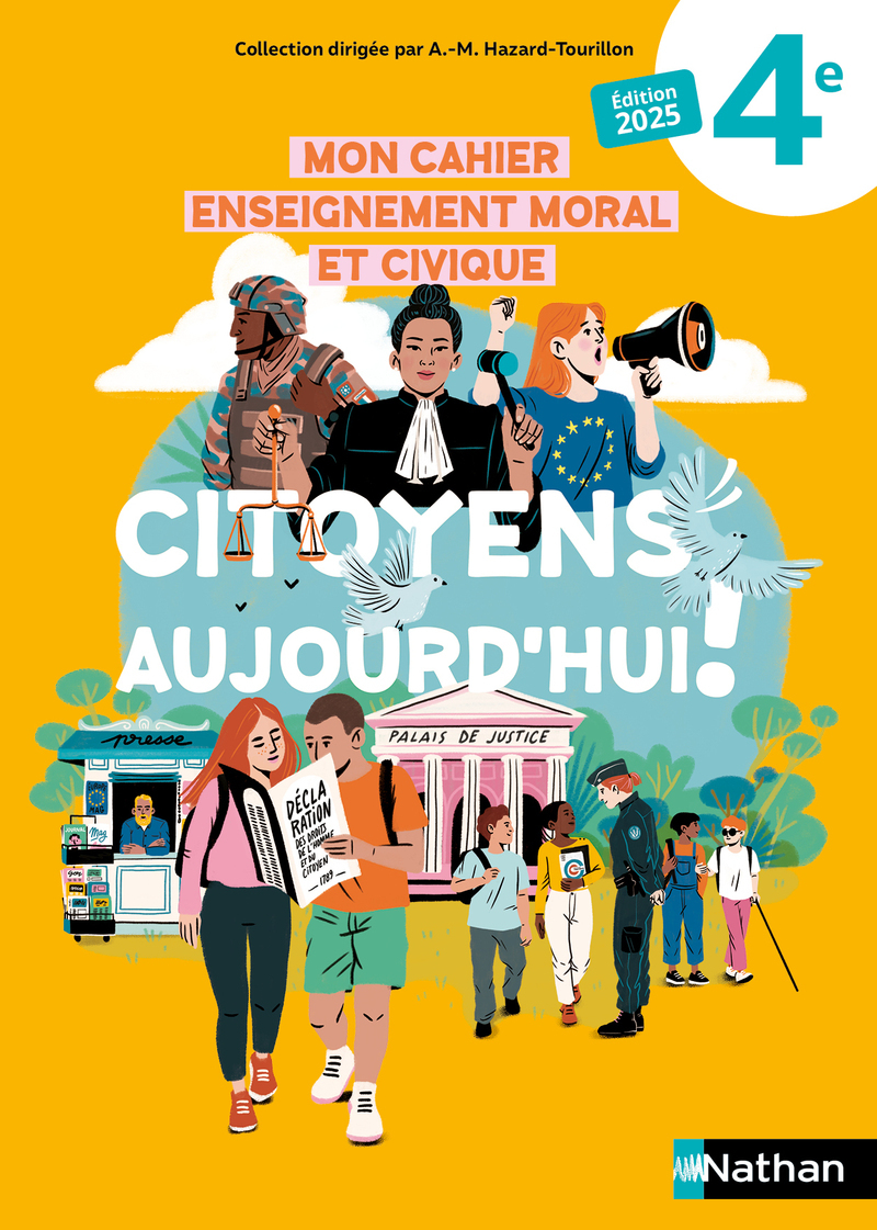 Mon Cahier Enseignement Moral et Civique 4e - Citoyens aujourd'hui! 2025