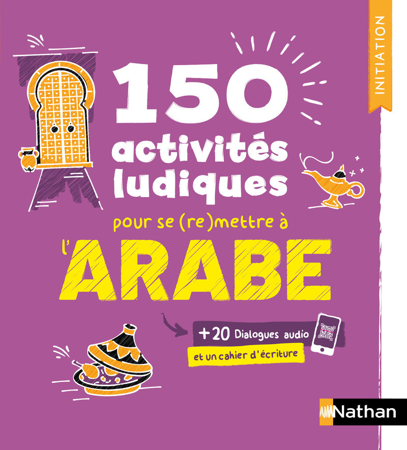 Arabe - Cahier d'activités - Initiation (Voie express)